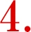 4.